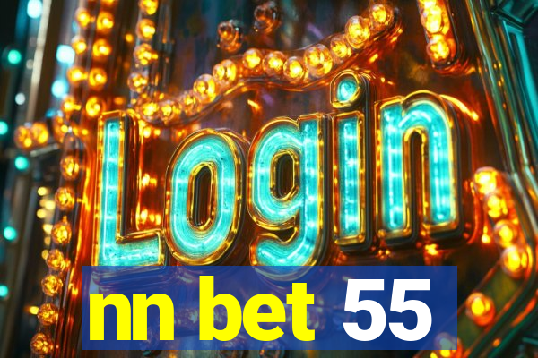 nn bet 55